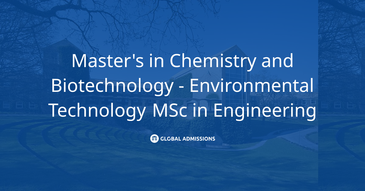 Master's in Chemistry and Biotechnology Environmental Technology MSc